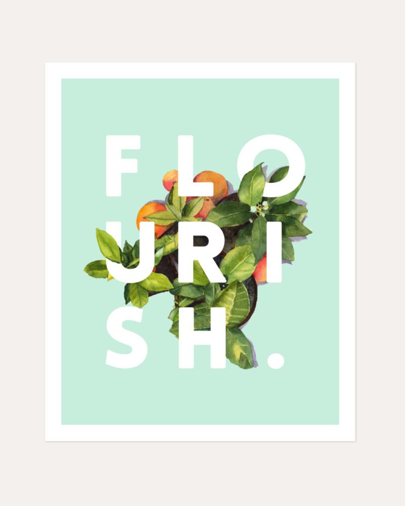 Shop Flourish Typography quote botanical illustration wellness Art Print, Canvas Print, Commercial digital license & Instant download printable - exclusively certified at 83oranges.com by artist Uma Gokhale India