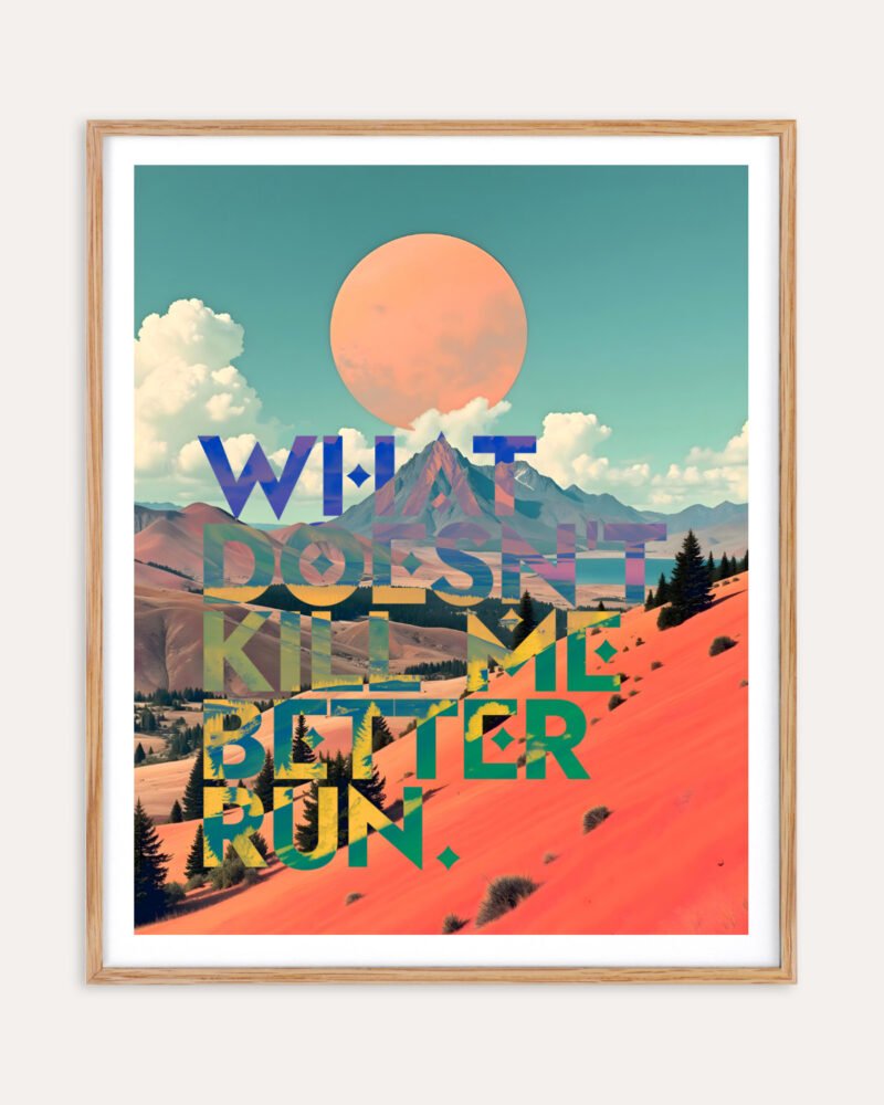 Shop mountain landscape typography quote motivational power resilience surrealism small batch graphic Art Print, Canvas Print, Commercial digital license & Instant download printable - available at 83oranges.com by artist Uma Gokhale India