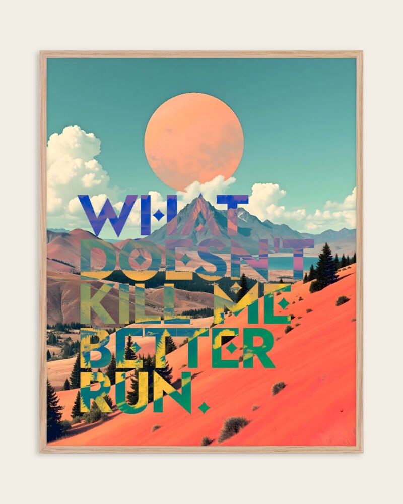 Shop mountain landscape typography quote motivational power resilience surrealism small batch graphic Art Print, Canvas Print, Commercial digital license & Instant download printable - available at 83oranges.com by artist Uma Gokhale India