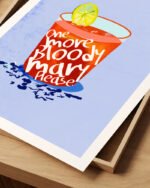 Shop One more bloody Mary please Art Print, Canvas Print, Commercial digital license & Instant download printable - available at 83oranges.com by artist Uma Gokhale India