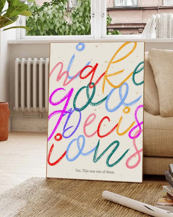 Shop I Make good decisions funny typography Art Print, Canvas Print - available at 83oranges.com by artist Uma Gokhale India